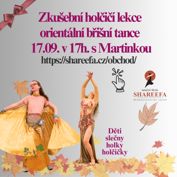 Děti - zkušební lekce orientální břišní tance 17. září 2025 v 17h. s Martinkou