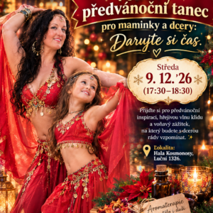 Lekce: Voňavý předvánoční🎄 tanec pro maminky a dcery: Darujte si čas. Středa 9. 12. ´26 (17:30–18:30)