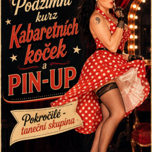 Kurz: Skupina Kabaretní kočky PIN-UP/ pondělky od 18 do 19:30 od 7.9.-6.12.